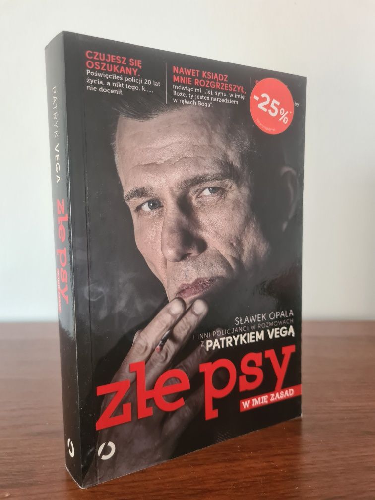 Złe psy - W imię zasad. Sławomir Opala w rozmowach z Patrykiem Vegą