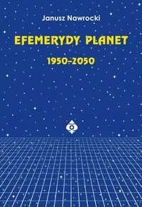 Efemerydy Planet 1950, 2050, Janusz Nawrocki