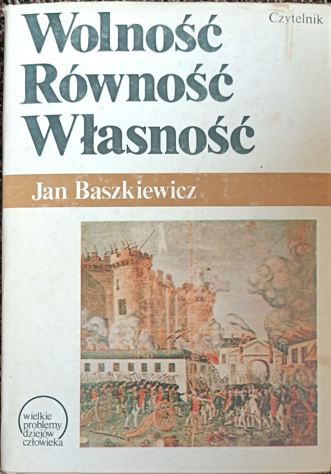 Wolność, Równość, Własność Jan Baszkiewicz