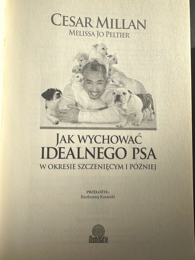 Jak wychować idealnego psa w okresie szczenięcym i później. C. Millan
