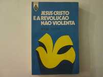 Jesus Cristo e a revolução não-violenta- André Trocmé