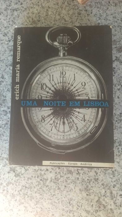 Uma Noite em Lisboa - Erich Maria Remarque