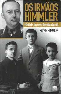 Os irmãos Himmler – História de uma família alemã-Katrin Himmler