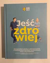 Książka kucharska LIDL / Jeść zdrowiej / nowa