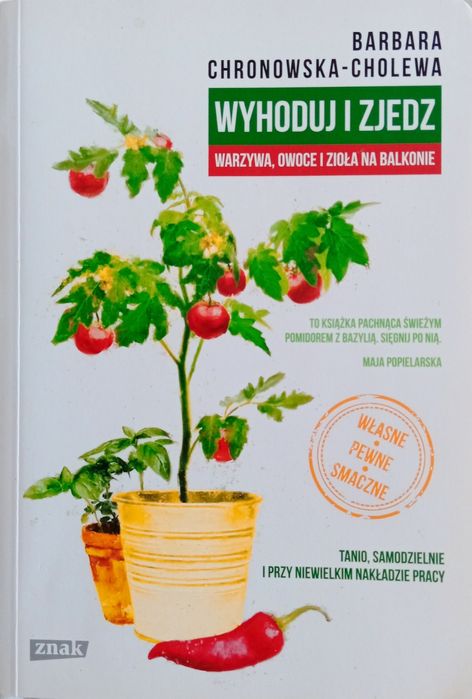 Wyhoduj i zjedz Barbara Chronowska-Cholewa