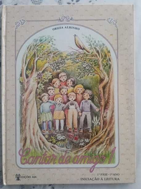 Cantar de Amigo 1 - 1º Ano - Iniciação à leitura . LIVRO de 1984
