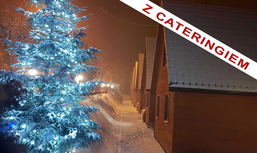 ŚWIĘTA w Bieszczadach. Domki drewniane 2-8 os CATERING WIGILIJNY