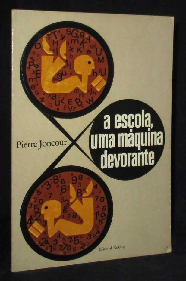 Livro A Escola Uma Máquina Devorante Pierre Joncour