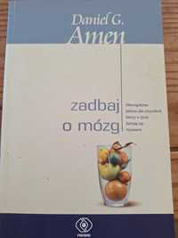 Zadbaj o mózg. Daniel G. Amen