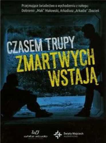 Czasem trupy zmartwychwstają + DVD - Arkadiusz Arkadio Zbozień, Dobro