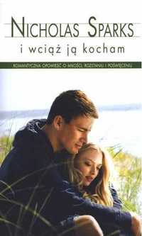 I wciąż ją kocham Nicholas Sparks