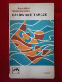 Jarosław Iwaszkiewicz - Czerwone tarcze - powieść historyczna