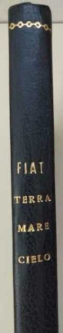 raro livro: "Fiat - Terra, mare, cielo"