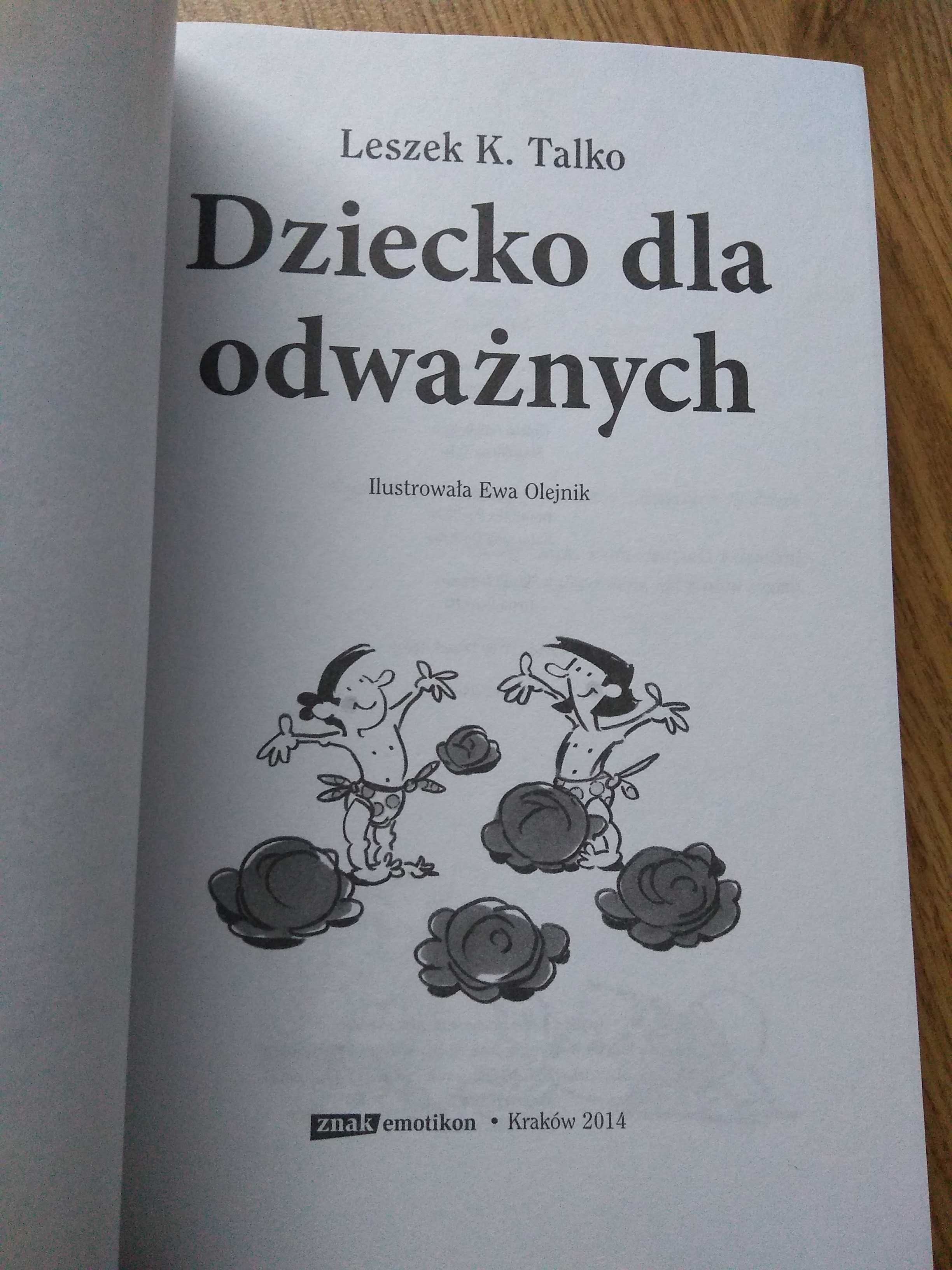 Dziecko dla odważnych szkoła przetrwania - Leszek K. Talko