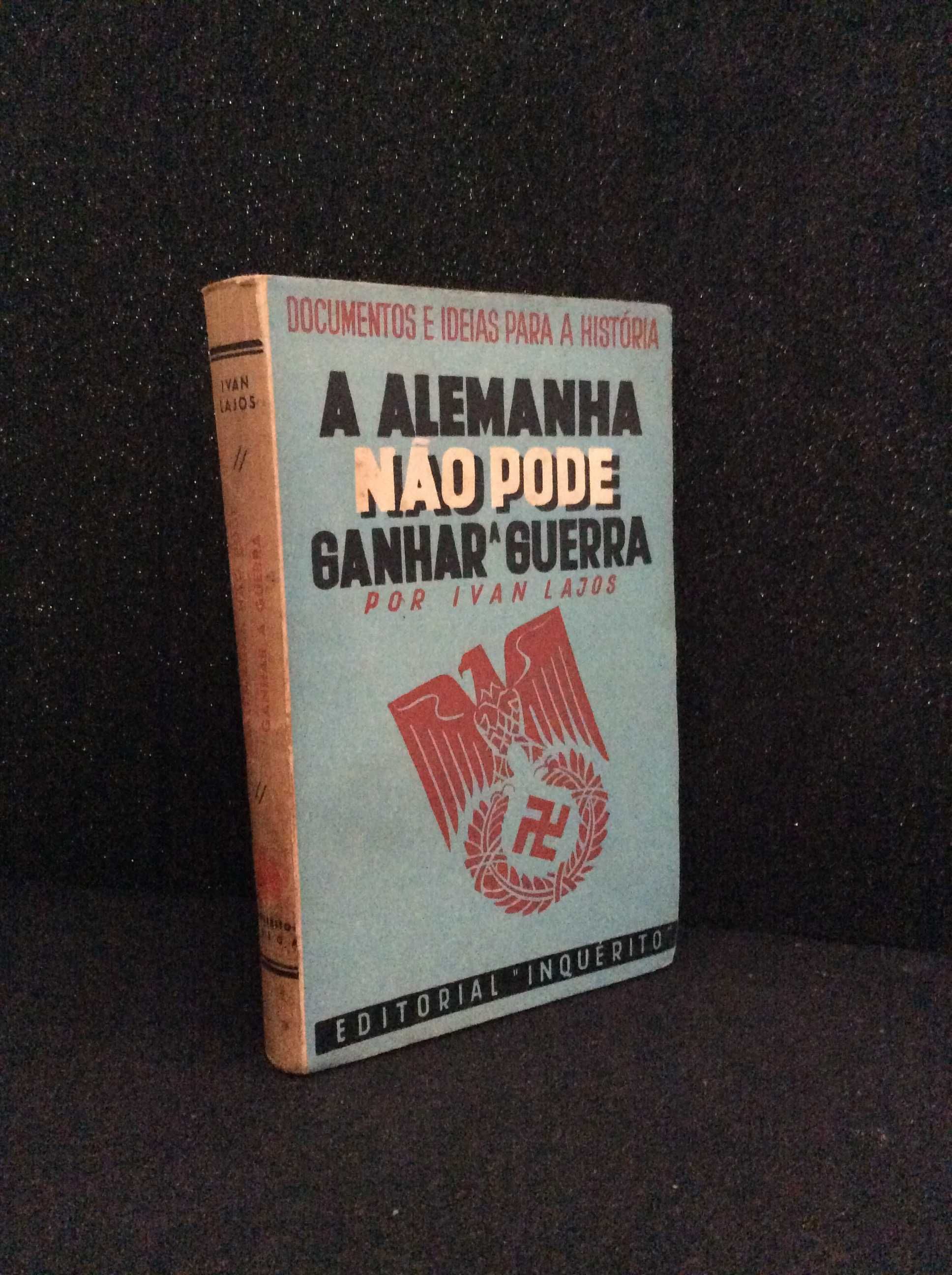 A  Alemanha não pode ganhar a guerra / Ivan Lajos, 1940