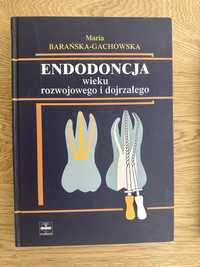 Endodoncja wieku rozwojowego Baranska Gachowska