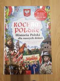 Kocham Polskę Historia Polski dla naszych dzieci