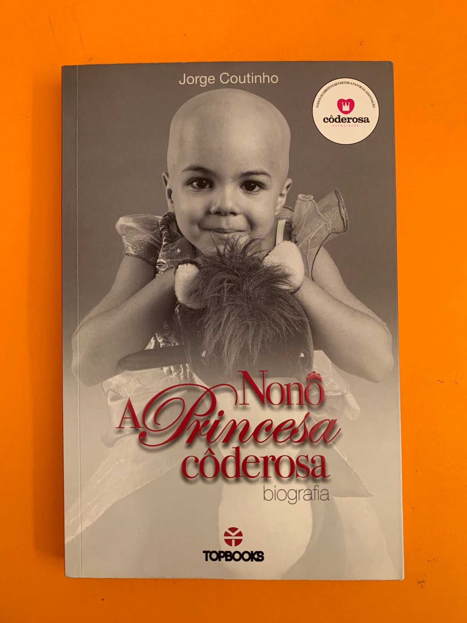 Nonô: A Princesa côderosa - Jorge Coutinho