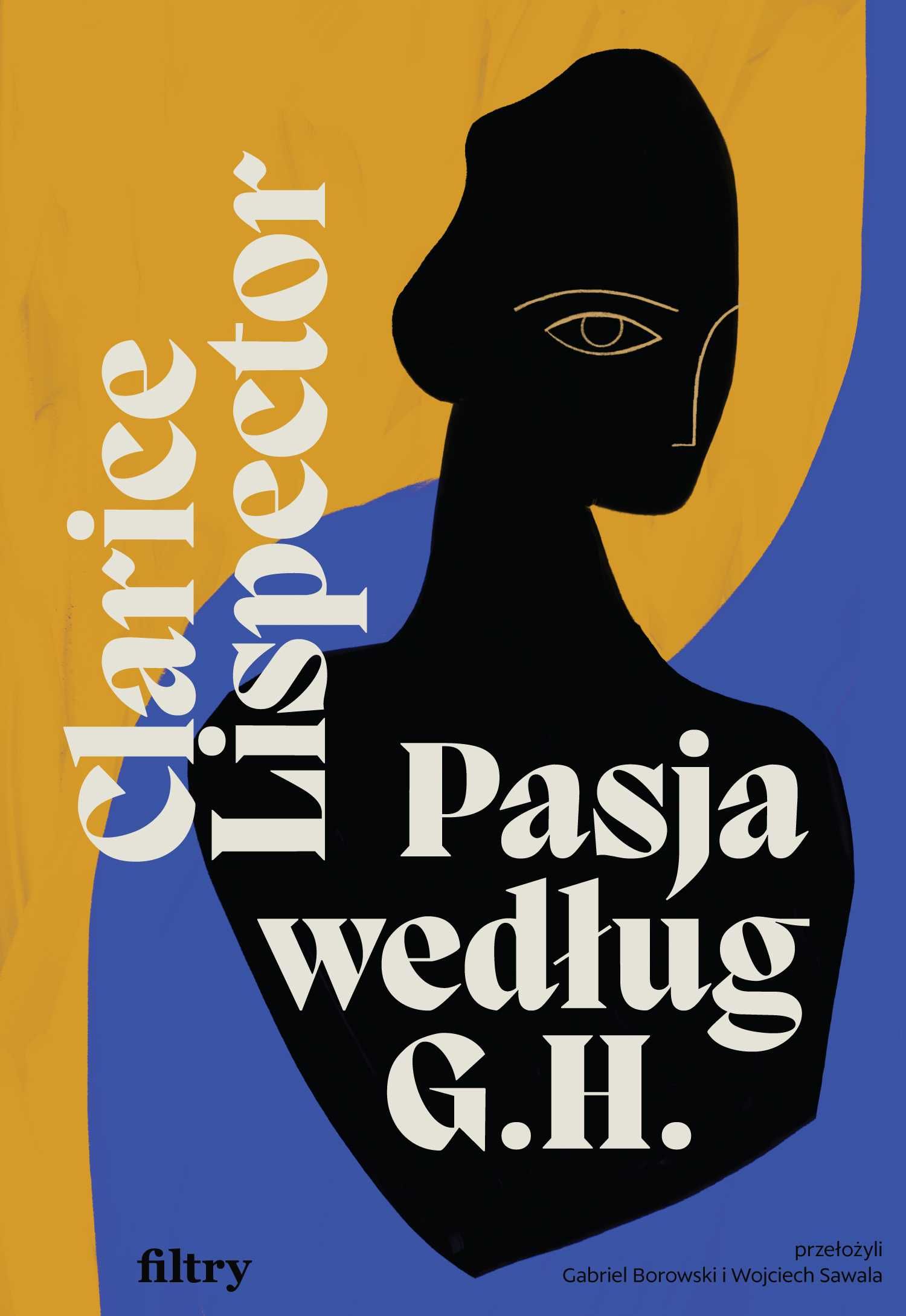 Pasja według G.H - Clarice Lispector