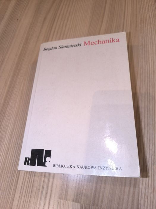 Mechanika, Bogdan Skalmierski