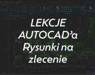 Korepetycje, rysunki z AutoCAD, sketchup