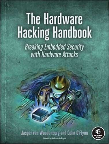 The Hardware Hacking Handbook: Breaking Embedded Security with
