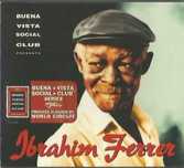 Buena Vista Social Club - presents Ibrahim Ferrer