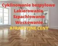 CYKLINOWANIE: parkietów, schodów, szpachlowanie, lakierowanie.