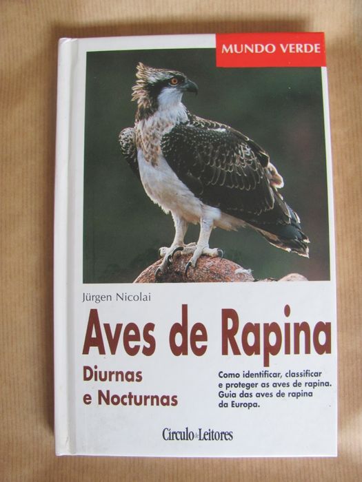 Aves de Rapina, Diurnas e Nocturnas de Jürgen Nicolai