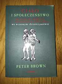 Ciało i społeczeństwo Peter Brown