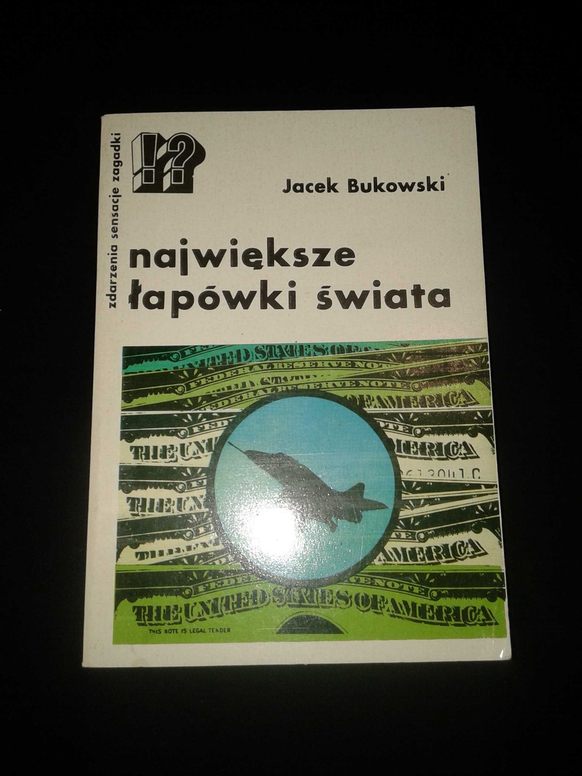 Największe łapówki świata - Jacek Bukowski