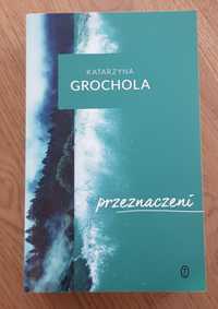 Książka "Przeznaczeni" Katarzyna Grochola
