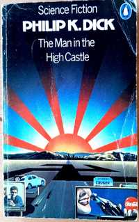 The Man in the High Castle Philip K. Dick