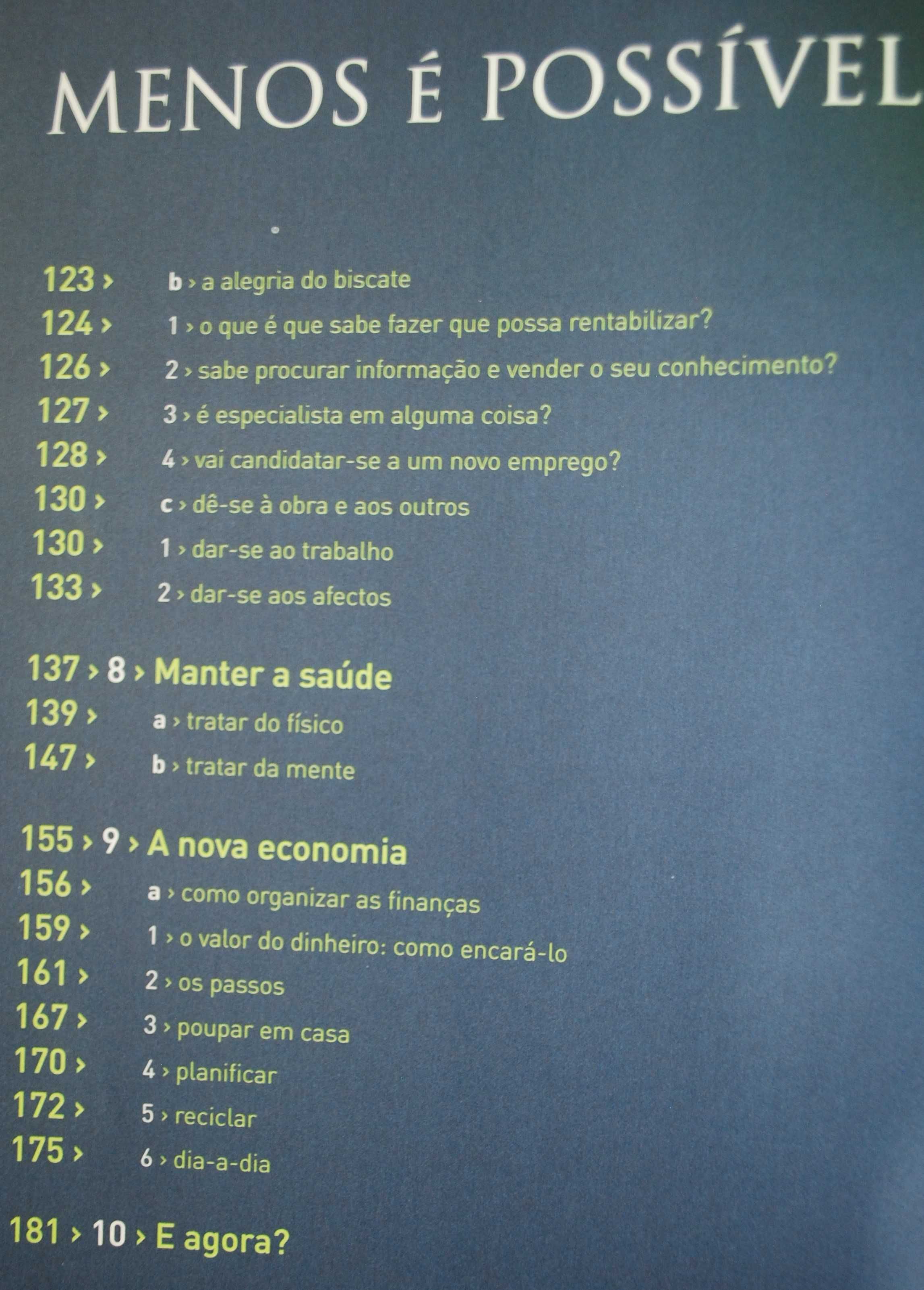 Menos É Possível de Vera Matos e Luís Andrade