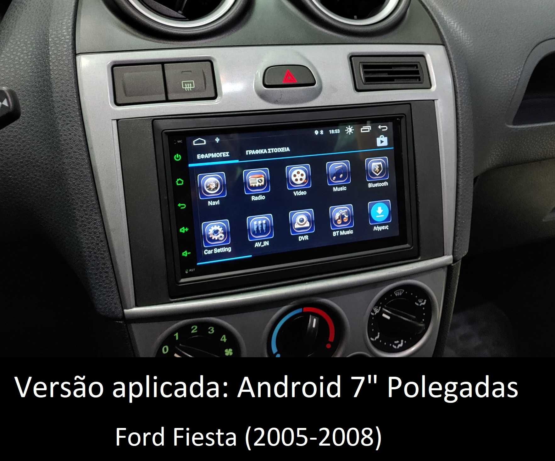 (NOVO) Rádio 2DIN • Ford Fiesta (2002 a 2008) • Android • MK5 [4+32GB]