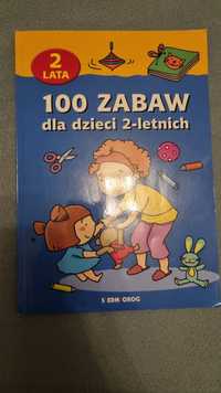 Książka 100 zabaw dla dzieci 2-letnich.