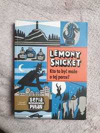 Lemony Snicket Kto to być może o tej porze?