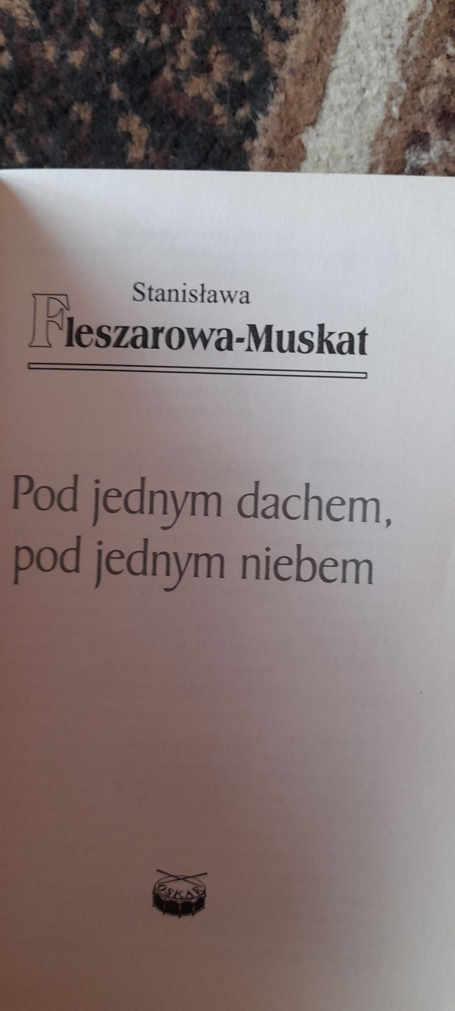 Pod jednym dachem, pod jednym niebem-Stanisława Fleszerowa-Muskat 2011