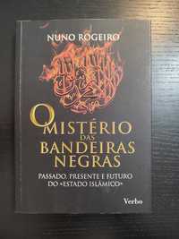 (Env. Incluído) O Mistério das Bandeiras Negras de Nuno Rogeiro