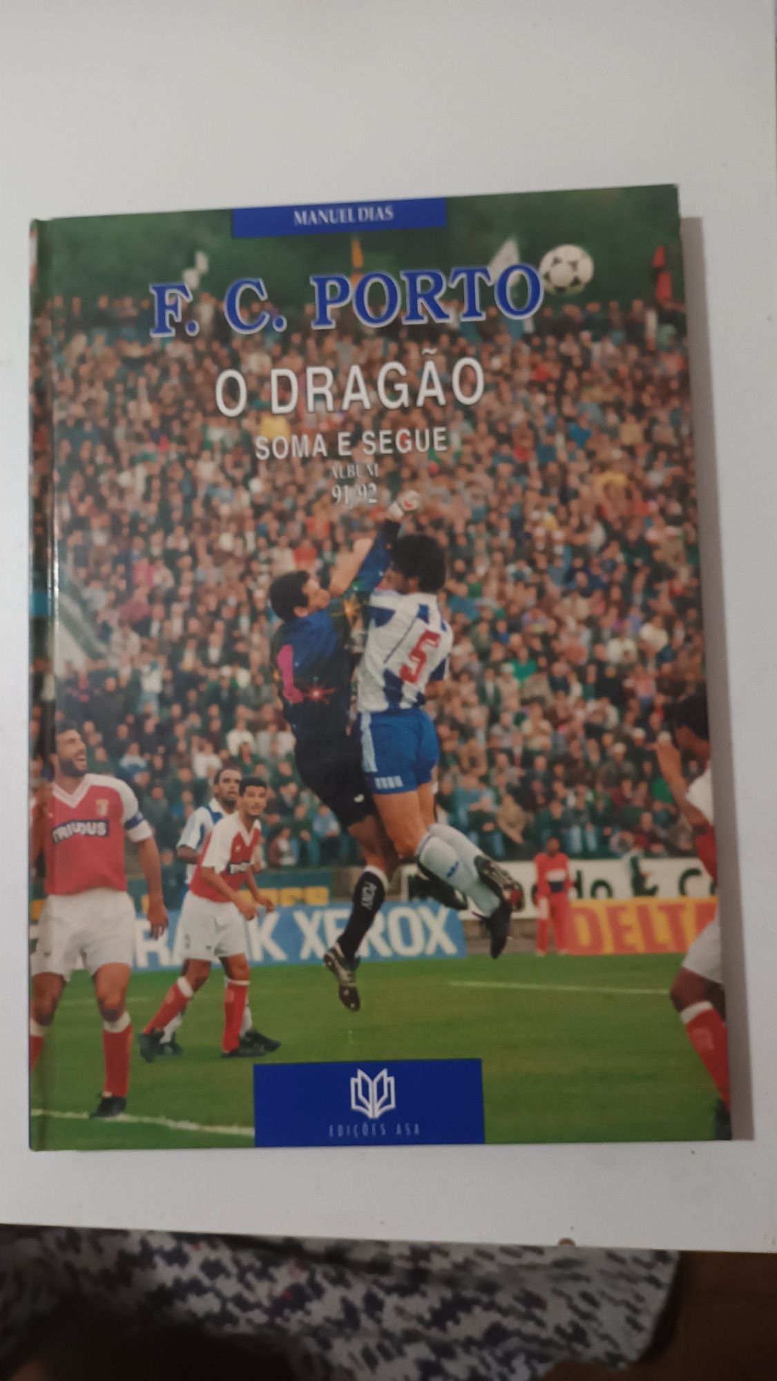 O dragão: soma e segue - F. C. Porto - Álbum 91/92