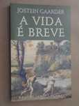A Vida é Breve de Jostein Gaarder