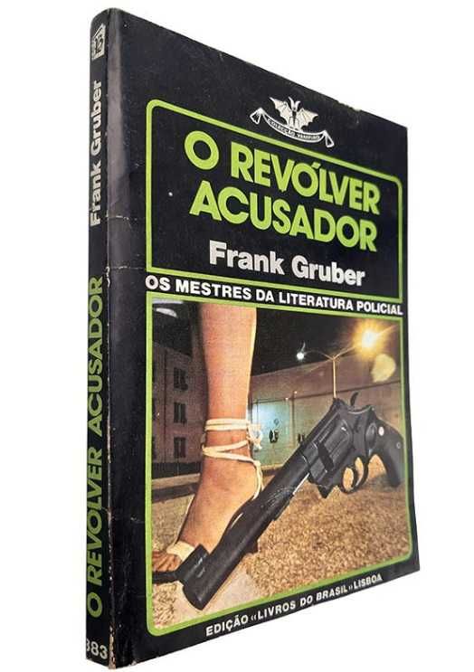 O REVOLVER ACUSADOR (Frank Gruber)