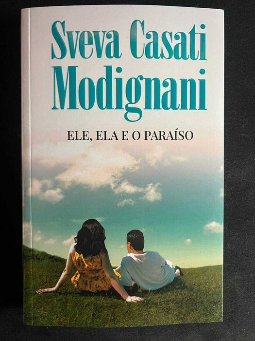 Ele, ela e o paraíso - Sveva Casati Modignani