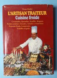Livro - Denis Ruffel - Cuisine Froide: L'Artisan Traiteur VSO