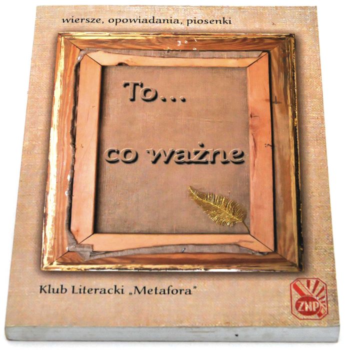 To... co ważne Wiersze, opowiadania, piosenki Praca zbiorowa Uż2