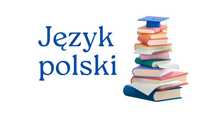 Korepetycje język polski nauczyciel  MATURA/ EGZAMIN ÓSMOKLASISTY