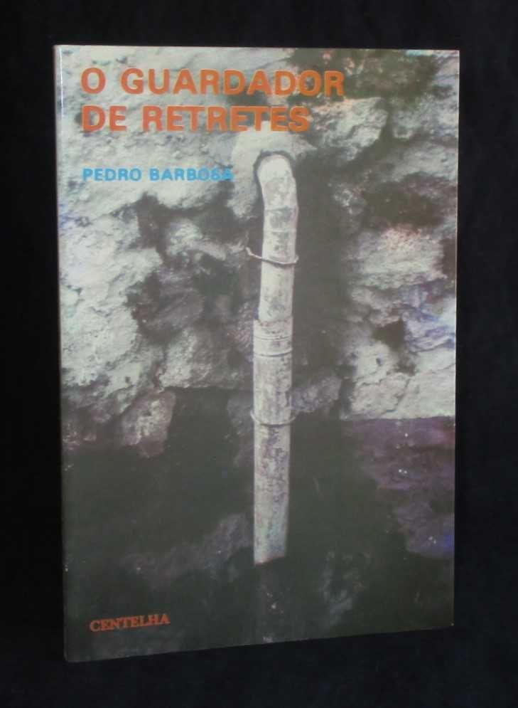 Livro O Guardador de Retretes Pedro Barbosa Centelha