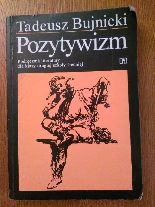 Pozytywizm T. Bujnicki podręcznik literatury dla klasy 2 szkoły średni