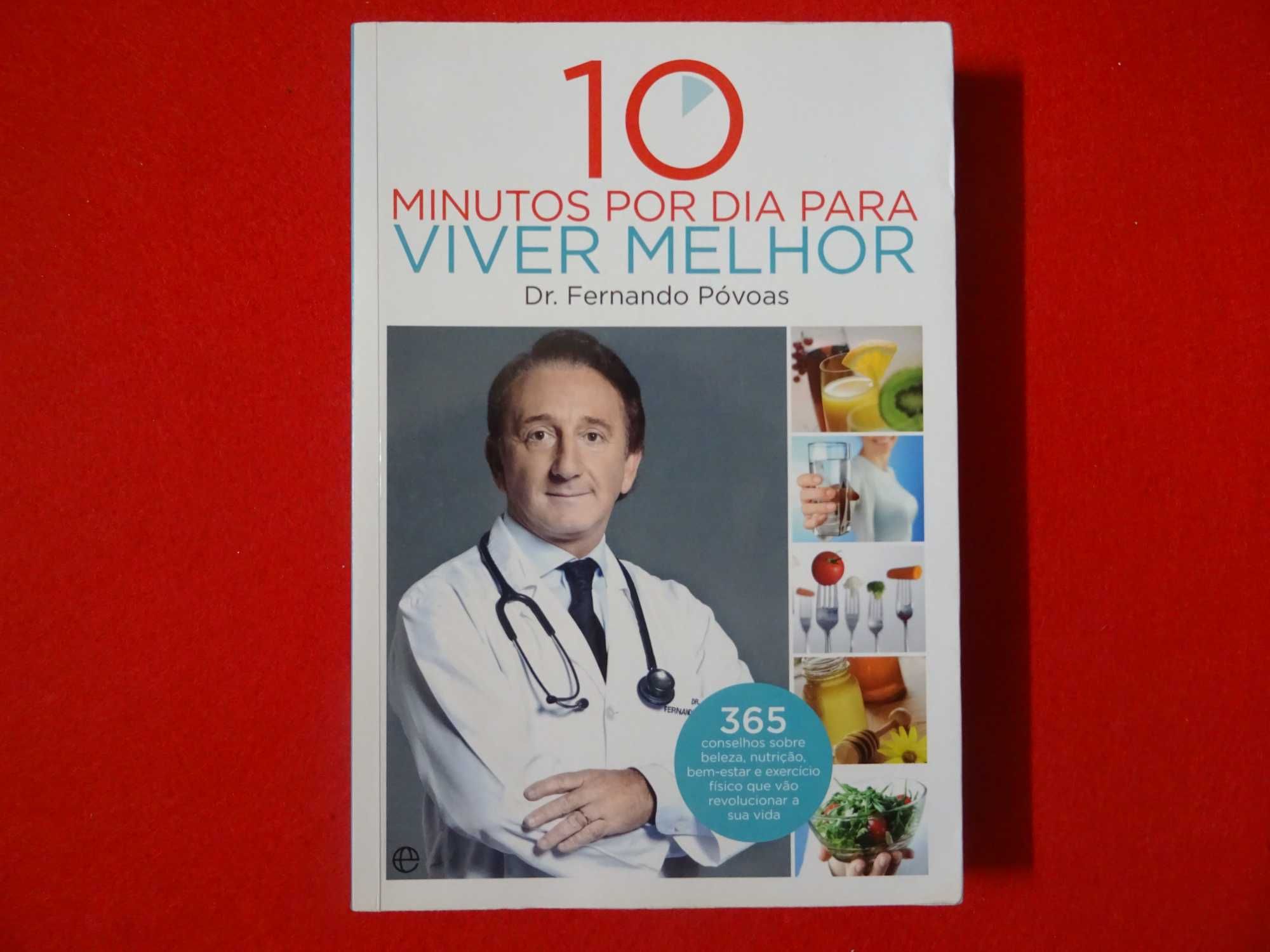 10 minutos por dia para viver melhor de Dr. Fernando Póvoas
