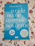 "A vida não se aprende nos livros" - Eduardo Sá